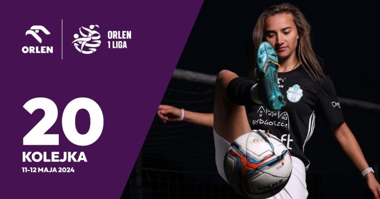 20. kolejka Orlen 1 Liga Kobiet 2023/2024